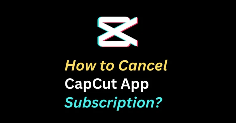 how to cancel CapCut app subscription