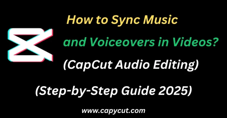 Feature image containing the text How to Sync Music and Voiceovers in Videos (CapCut Audio Editing)