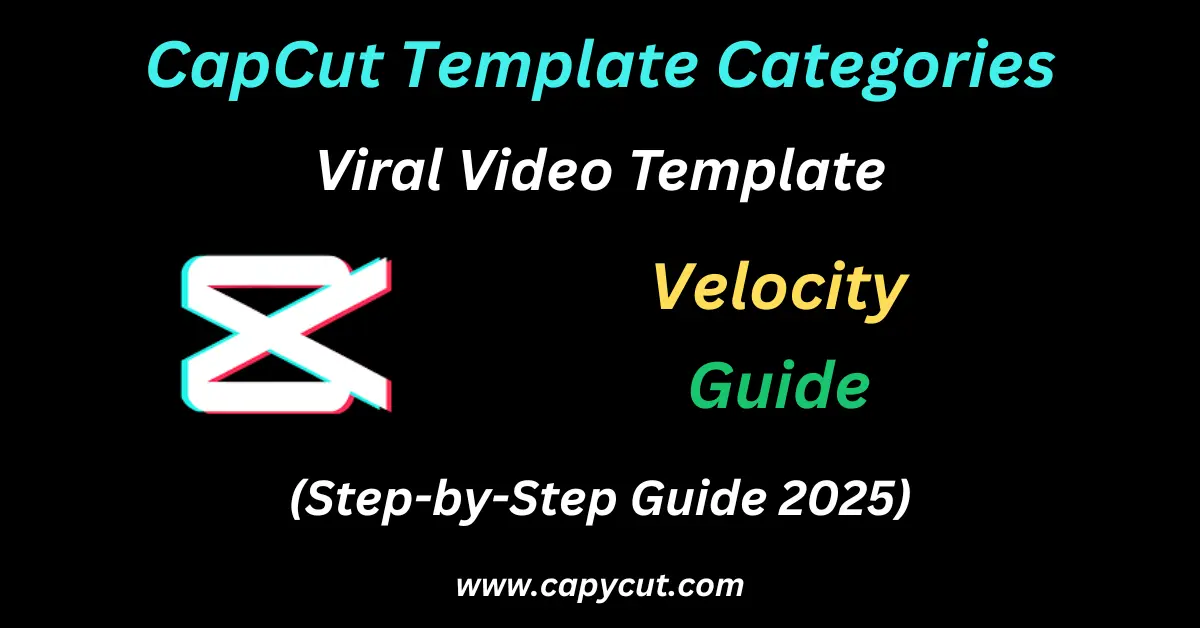 Feature Image containing text Velocity CapCut Template – Make Your Edits Speed Up With Style